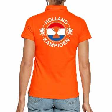 Holland kampioen beker oranje polo holland / nederland supporter ek/ wk dames t-shirt kopen