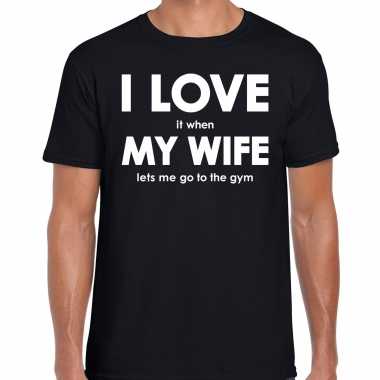 I love it when my wife lets me go to the gym cadeau zwart heren t-shirt kopen