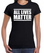 All lives matter demonstratie protest zwart dames t-shirt