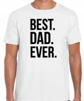 Best dad ever punt wit heren vaderdag cadeau papa t-shirt