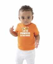 I am the princess this house koningsdag oranje baby peuter meisjes t-shirt