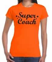 Super coach cadeau oranje dames t-shirt